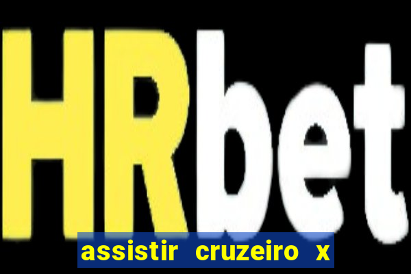 assistir cruzeiro x flamengo multicanais